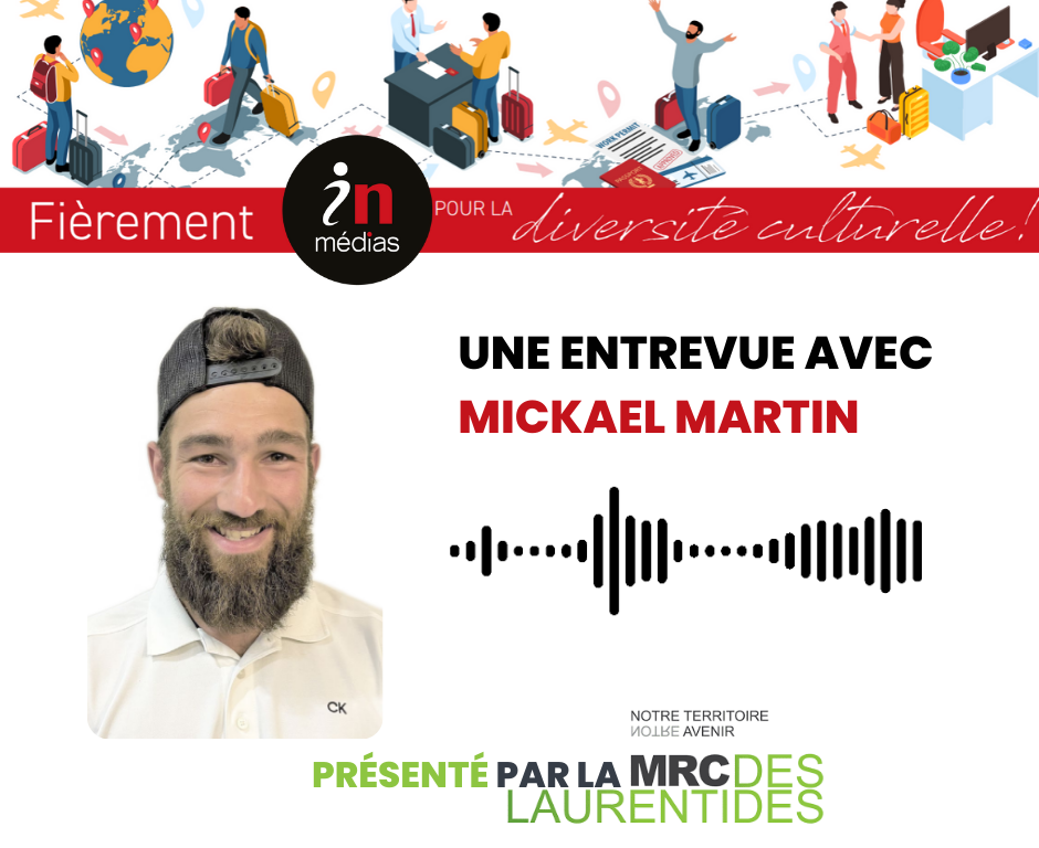 Fièrement IN pour la diversité culturelle : Entrevue avec Mickael Martin