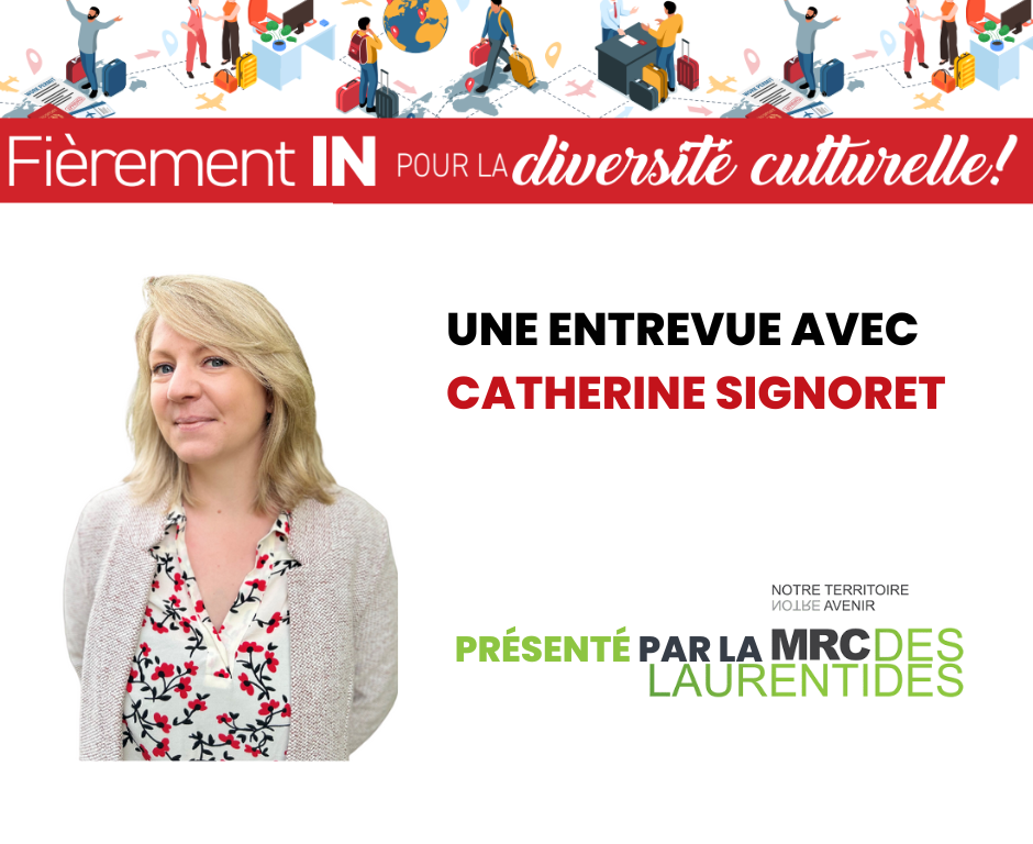 Fièrement IN pour la diversité culturelle : Entrevue avec Catherine Signoret